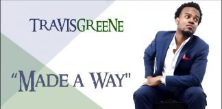 Travis Greene – Made A Way