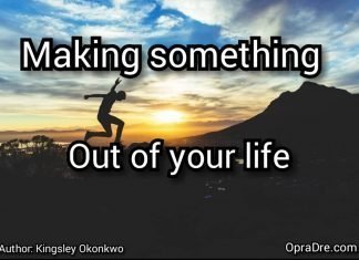 Making Something Out Of Your Life