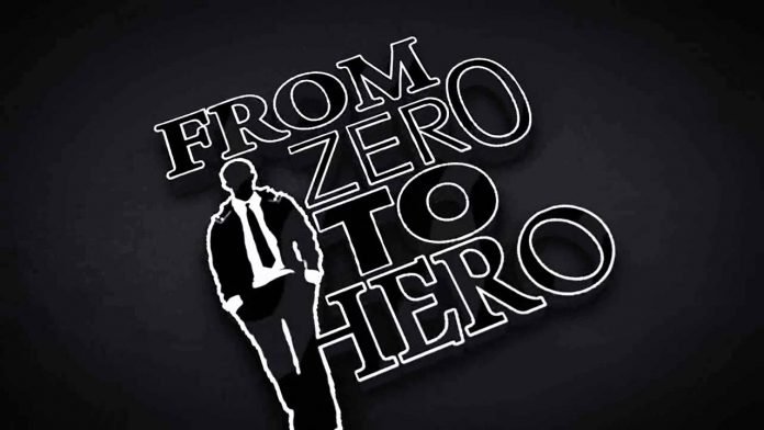 FROM ZERO TO HERO