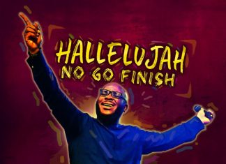 Hallelujah No Go Finish by Freke Umoh Lyrics & Mp3 Download