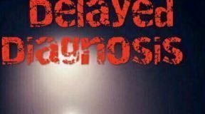 Delayed Diagnosis Episode