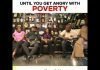 UNTIL YOU GET ANGRY WITH POVERTY | MUST WATCH