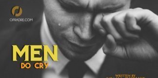 Men Do Cry Episode 1 Written by Sonia Okehie