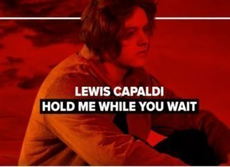 Lewis Capaldi - Hold Me While You Wait Lyrics + Mp3 Download