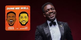 Done Me Well - Preye Odede ft. Tim Godfrey Lyrics + Mp3 Download