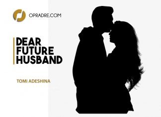 Dear Future Husband Episode 1 by Tomi Adesina