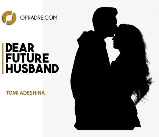 Dear Future Husband Episode 1 by Tomi Adesina