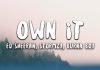 Own It - Stormzy ft. Ed Sheeran, Burna Boy Lyrics + Mp3 Download