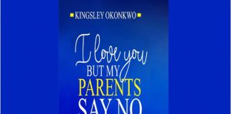 I Love You But My Parents Say No - Kingsley Okonkwo Mp3 Free Download