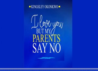 I Love You But My Parents Say No - Kingsley Okonkwo Mp3 Free Download