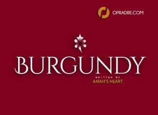 BURGUNDY Episode 1 By Amah's Heart