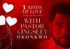 THREE 3 KINDS OF LOVE EVERY COUPLE NEEDS PART 1 - KINGSLEY OKONKWO