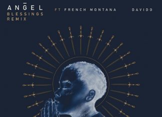 Angel – Blessings (Remix) ft. French Montana, Davido Mp3 Download