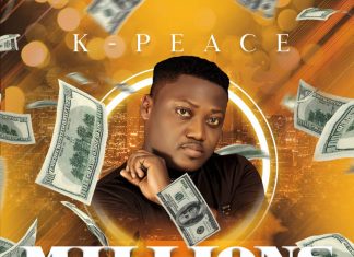 MILLIONS by K-peace Mp3 Download