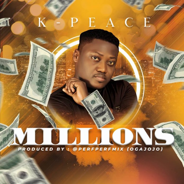 MILLIONS by K-peace Mp3 Download