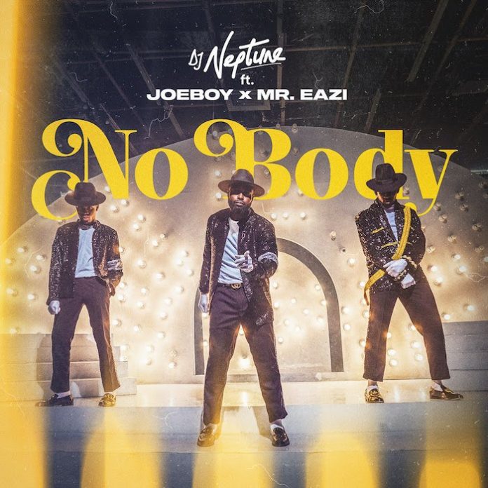 Nobody - Dj Neptune ft. Joeboy, Mr Eazi Mp3 Download