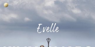Evelle – Kilimanjaro Video + Mp3 Free Download