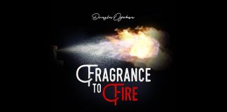 Fragrance To Fire - Dunsin Oyekan Lyrics + Mp4 + Mp3 Download