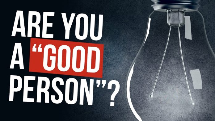 ARE YOU A GOOD PERSON?