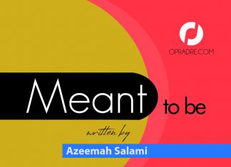 MEANT TO BE Final Episode 76 by Azeemah Salami MEANT TO BE Final Episode 76 by Azeemah Salami