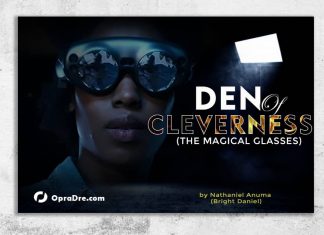 DEN OF CLEVERNESS 2 (THE EYEGLASSES) Episode 1 by Nathaniel Anuma DEN OF CLEVERNESS 2 (THE EYEGLASSES) Episode 1 by Nathaniel Anuma