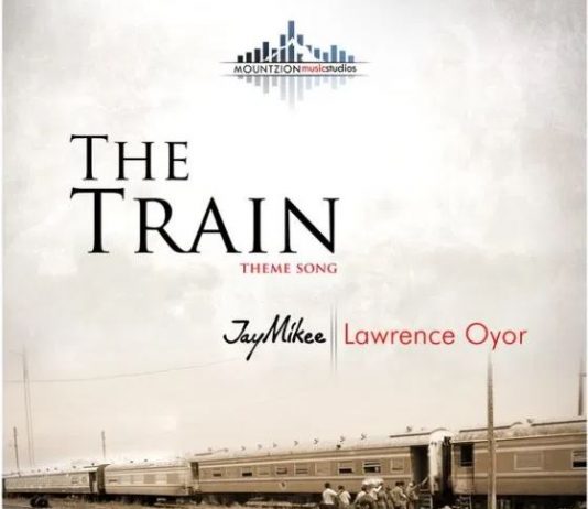 Jaymikee & Lawrence Oyor – The Train Theme Song Lyrics , Mp3 + Full Movie