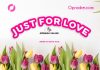 JUST FOR LOVE Final Episode 47 by Azeemah Salami