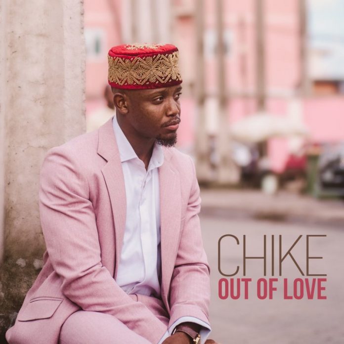 Chike – Out of Love Lyrics + Mp3 Download
