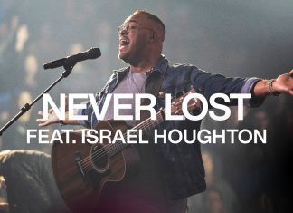 Never Lost – Elevation Worship ft. Israel Houghton Mp3 Download Never Lost - Elevation Worship ft. Israel Houghton Mp3 Download