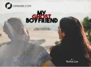 MY GHOST BOYFRIEND (High school Teenagers)? Episode 1 by Ruthie Lee