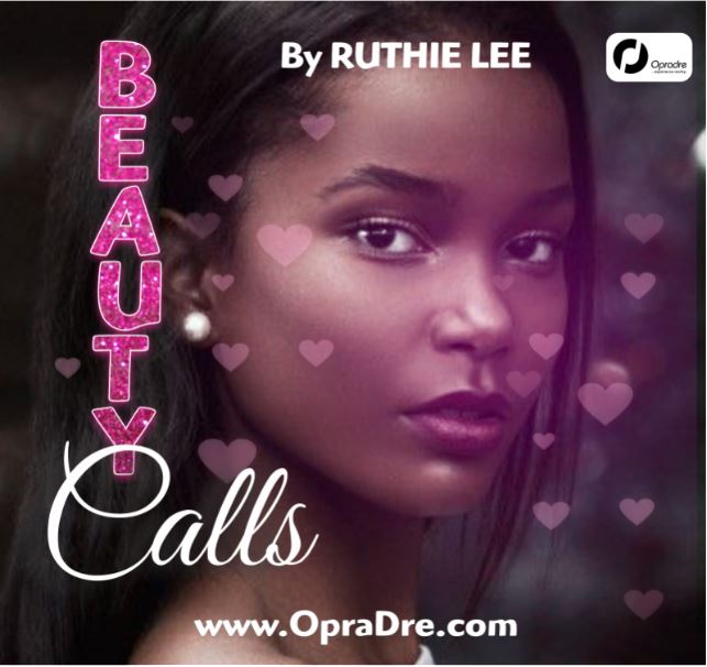BEAUTY CALLS “PROLOGUE” by RUTHIE LEE