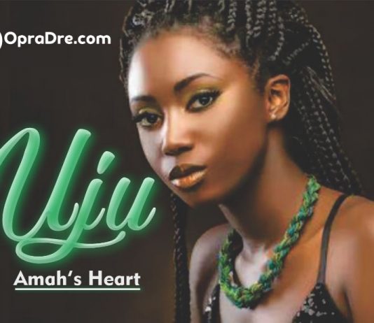 UJU Episode 1 by Amah's Heart