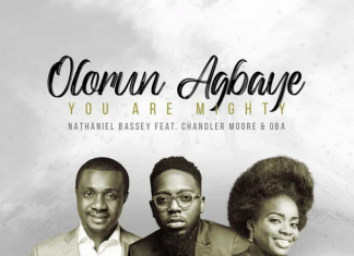 Nathaniel Bassey – Olorun Agbaye (You Are Mighty) Ft. Chandler Moore & Oba Mp3 Download Nathaniel Bassey – Olorun Agbaye (You Are Mighty) Ft. Chandler Moore & Oba