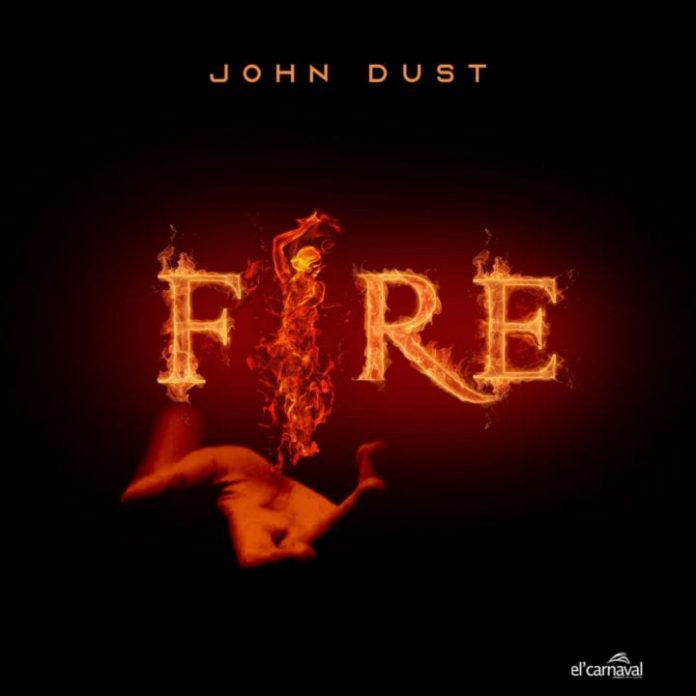 John Dust – Fire Mp3 Download