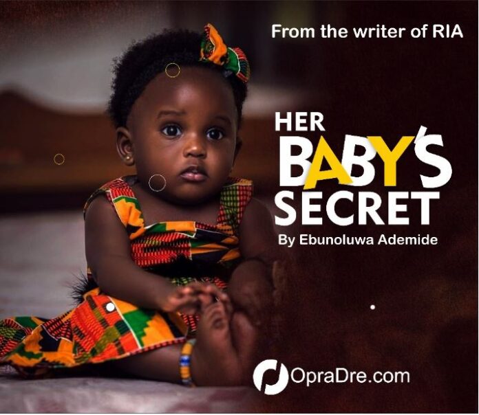 HER BABY’S SECRET by Ebunoluwa Ademide