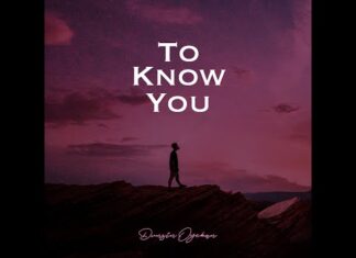 Dunsin Oyekan – To Know You Lyrics + Mp3 Download Dunsin Oyekan – To Know You Lyrics + Mp3 Download