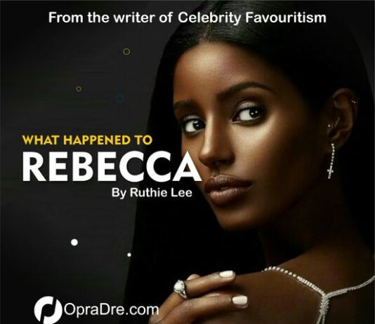 WHAT HAPPENED TO REBECCA Episode 2 by RUTHIE LEE