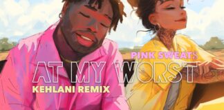 At My Worst - Pink Sweats feat. Kehlani Lyrics+ Mp3 Download