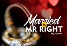MARRIED TO MR RIGHT Episode 1 by Jackie