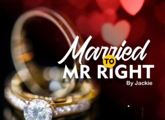 MARRIED TO MR RIGHT Episode 13 – 14 by Jackie MARRIED TO MR RIGHT Episode 1 by Jackie
