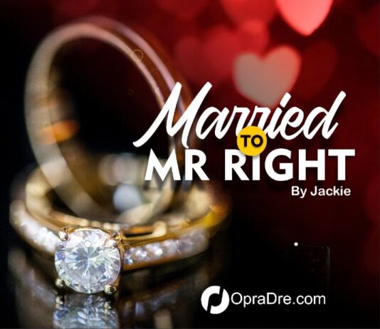 MARRIED TO MR RIGHT Episode 1 by Jackie