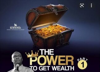 The Power To Get Wealth Part 1 by Apostle Joshua Selman The Power To Get Wealth Part 1 by Apostle Joshua Selman