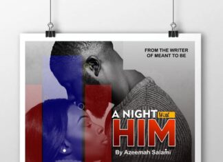 A NIGHT WITH HIM Final Episode by Azeemah Salami A NIGHT WITH HIM Final Episode by Azeemah Salami