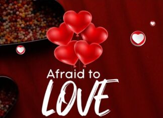 Afraid To Love by Patience Ahworegba Episode 1