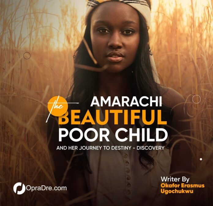 AMARACHI THE BEAUTIFUL POOR CHILD By Erasmus Ugochukwu Okafor