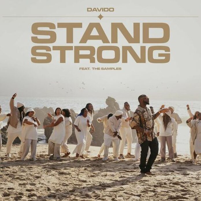 Davido – Stand Strong ft. The Samples Lyrics + Mp4 + Mp3 Download