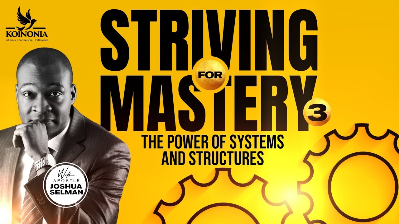 Striving for Mastery Part 3 Mp3 - Apostle Joshua Selman