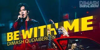 Dimash Kudaibergen – Be With Me Mp3 Download
