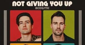 Big Time Rush – Not Giving You Up Lyrics + Mp3 Download