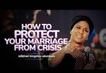 PROTECTING YOUR MARRIAGE FROM CRISIS - MILDRED KINGSLEY OKONKWO.